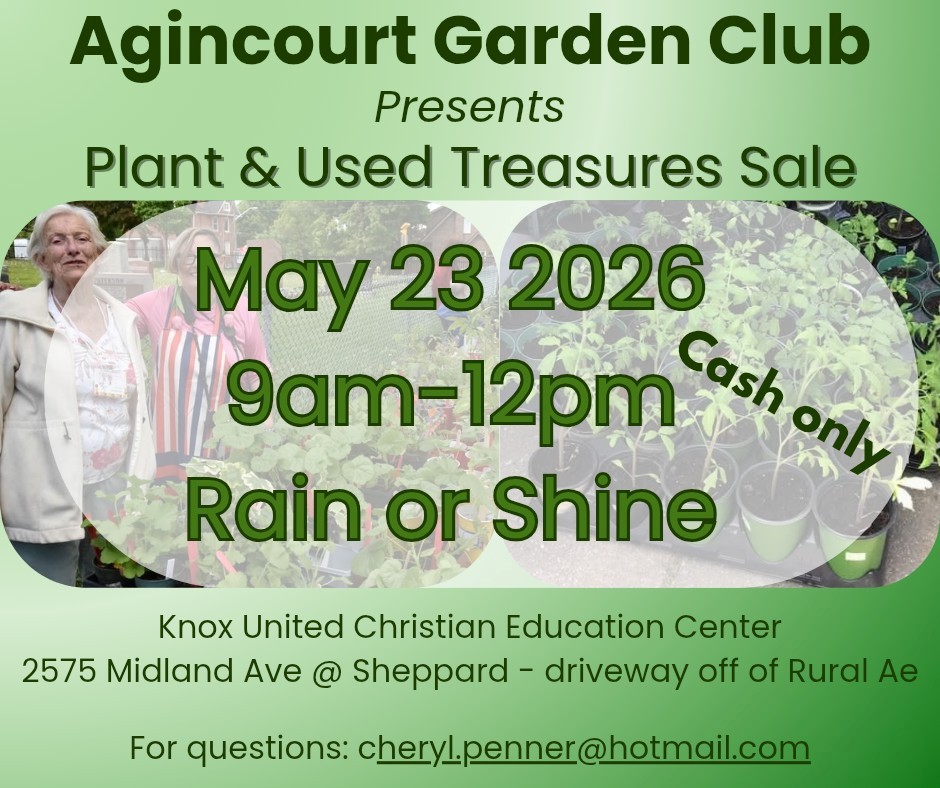 Agincourt Garden Club Sale:  Indoor/Outdoor Plants, Veggies, Gently Used Treasures
