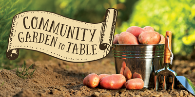 Community Garden to Table