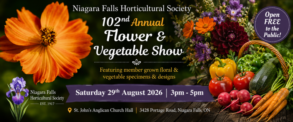 Niagara Falls Horticultural Society 102nd Annual Flower & Vegetable Show